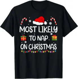 Most Likely To Nap On Christmas family funny matching T-Shirt